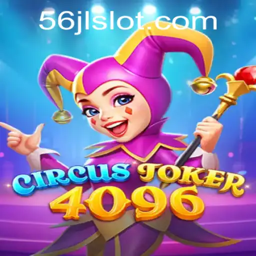 Exploring the Thrills of CircusJoker4096: A New Gaming Phenomenon