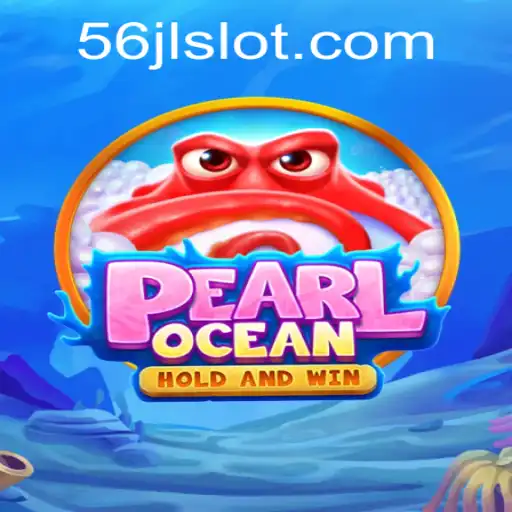 Discover PearlOcean: The Innovative Game Revolutionizing the Gaming Landscape with 56JL