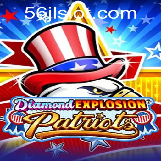 DiamondExplosionPatriots: Unveiling the Thrills of a Revolutionary Game